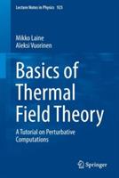 Basics of Thermal Field Theory