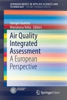 Air Quality Integrated Assessment  - Libro Springer International Publishing AG, SpringerBriefs in Applied Sciences and Technology | Libraccio.it