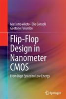 Flip-Flop Design in Nanometer CMOS