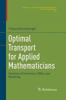 Optimal Transport for Applied Mathematicians - Filippo Santambrogio - Libro Birkhauser Verlag AG, Progress in Nonlinear Differential Equations and Their Applications | Libraccio.it