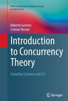 Introduction to Concurrency Theory - Roberto Gorrieri, Cristian Versari - Libro Springer International Publishing AG, Texts in Theoretical Computer Science. An EATCS Series | Libraccio.it