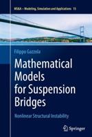 Mathematical Models for Suspension Bridges - Filippo Gazzola - Libro Springer International Publishing AG, MS&A | Libraccio.it
