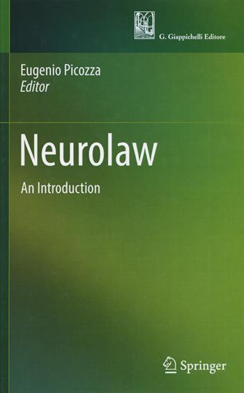 Neurolaw. An introduction  - Libro Springer Vieweg 2011 | Libraccio.it