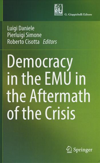 Democracy in the EMU in the aftermath of the crisis  - Libro Springer Vieweg 2017 | Libraccio.it