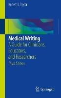 Medical Writing - Robert B. Taylor - Libro Springer International Publishing AG | Libraccio.it