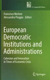 European democratic institutions and administrations. Cohesion and innovation in times of economic crisis