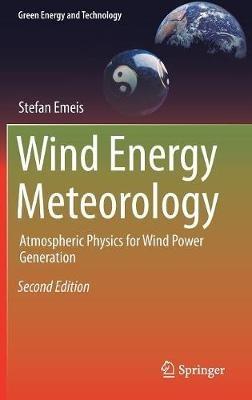Wind Energy Meteorology - Stefan Emeis - Libro Springer International Publishing AG, Green Energy and Technology | Libraccio.it