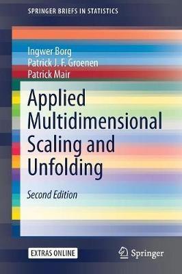 Applied Multidimensional Scaling and Unfolding - Ingwer Borg, Patrick J.F. Groenen, Patrick Mair - Libro Springer International Publishing AG, SpringerBriefs in Statistics | Libraccio.it