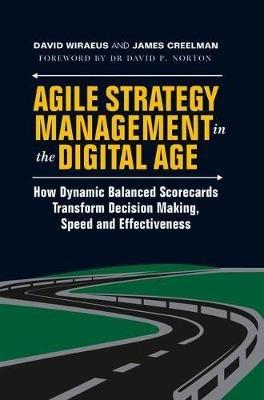 Agile Strategy Management in the Digital Age - David Wiraeus, James Creelman - Libro Springer International Publishing AG | Libraccio.it