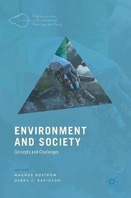 Environment and Society  - Libro Springer International Publishing AG, Palgrave Studies in Environmental Sociology and Policy | Libraccio.it