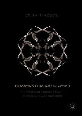 Embodying Language in Action - Erika Piazzoli - Libro Springer International Publishing AG | Libraccio.it