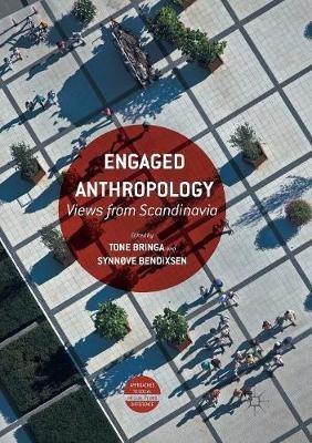 Engaged Anthropology  - Libro Springer International Publishing AG, Approaches to Social Inequality and Difference | Libraccio.it