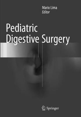 Pediatric Digestive Surgery  - Libro Springer International Publishing AG | Libraccio.it