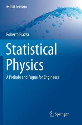 Statistical Physics - Roberto Piazza - Libro Springer International Publishing AG, UNITEXT for Physics | Libraccio.it