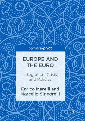 Europe and the Euro - Enrico Marelli, Marcello Signorelli - Libro Springer International Publishing AG | Libraccio.it