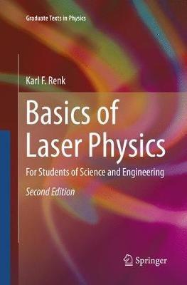 Basics of Laser Physics - Karl F. Renk - Libro Springer International Publishing AG, Graduate Texts in Physics | Libraccio.it