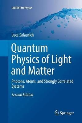 Quantum Physics of Light and Matter - Luca Salasnich - Libro Springer International Publishing AG, UNITEXT for Physics | Libraccio.it