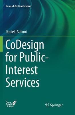 CoDesign for Public-Interest Services - Daniela Selloni - Libro Springer International Publishing AG, Research for Development | Libraccio.it