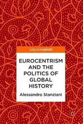 Eurocentrism and the Politics of Global History