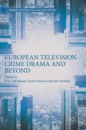 European Television Crime Drama and Beyond