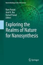 Exploring the Realms of Nature for Nanosynthesis