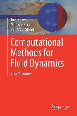 Computational Methods for Fluid Dynamics - Joel H. Ferziger, Milovan Peric, Robert L. Street - Libro Springer International Publishing AG | Libraccio.it