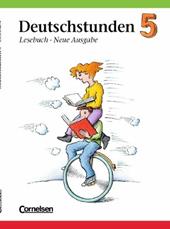 Deutschstunden. Lesebuch, Allgemeine Ausgabe, Neubearbeitung. 5 schuljahr. Con CD Audio. Con CD-ROM