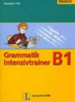 Grammatik intensivtrainer. B1. Per le Scuole superiori - Christiane Lemcke, Rohrmann Lutz - Libro Langenscheidt 2007 | Libraccio.it