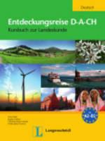 Entdeckungsreise. D-A-CH. Kursbuch zur landesku. Per le Scuole superiori  - Libro Langenscheidt 2011 | Libraccio.it