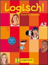 Logisch! A2. Studente-Esercizi. Con CD Audio