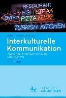 Interkulturelle Kommunikation - Hans-Jürgen Lüsebrink - Libro J.B. Hetzler'sche Verlagsbuchhandlung und Carl Ernst Poeschel GmbH | Libraccio.it