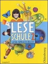 Leseschule. D2 Schuljahr. Schülerbuch.