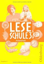 Leseschule. D3 Schuljahr. Arbeitsheft. Per la Scuola elementare