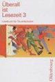 Überall ist lesezeit. Lesebuch für Grundschulen. - Walter Köpp, Waltraud Borries, Edith Tauscheck - Libro Oldenbourg 2002 | Libraccio.it