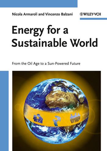 Energy for a Sustainable World - Vincenzo Balzani, Nicola Armaroli - Libro Wiley-VCH Verlag GmbH | Libraccio.it