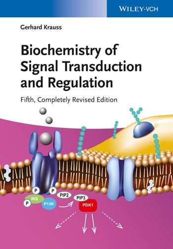 Biochemistry of Signal Transduction and Regulation - Gerhard Krauss - Libro Wiley-VCH Verlag GmbH | Libraccio.it