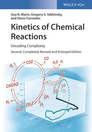 Kinetics of Chemical Reactions - Guy B. Marin, Gregory S. Yablonsky, Denis Constales - Libro Wiley-VCH Verlag GmbH | Libraccio.it