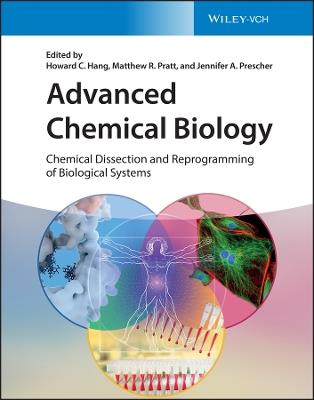 Advanced Chemical Biology  - Libro Wiley-VCH Verlag GmbH | Libraccio.it