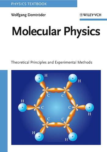 Molecular Physics - Wolfgang Demtröder - Libro Wiley-VCH Verlag GmbH | Libraccio.it