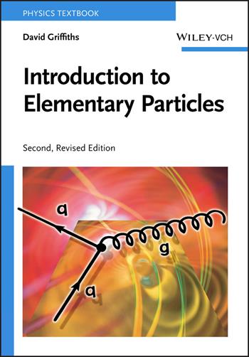 Introduction to Elementary Particles - David Griffiths - Libro Wiley-VCH Verlag GmbH | Libraccio.it