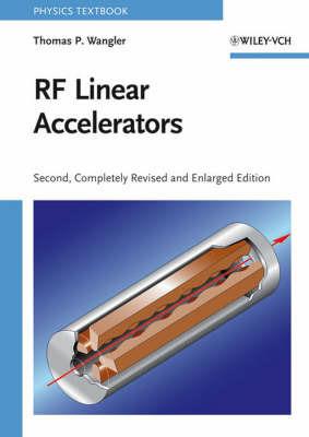RF Linear Accelerators - Thomas P. Wangler - Libro Wiley-VCH Verlag GmbH | Libraccio.it
