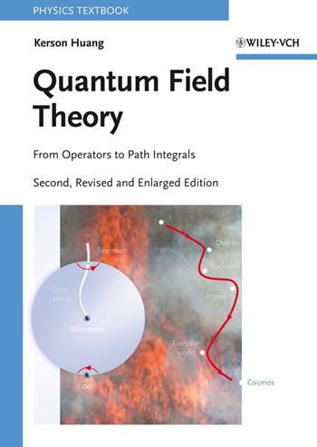 Quantum Field Theory - Kerson Huang - Libro Wiley-VCH Verlag GmbH | Libraccio.it