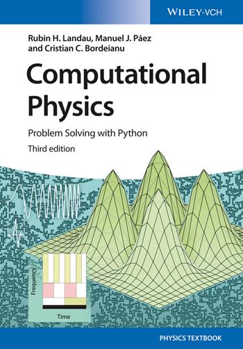 Computational Physics - Rubin H. Landau, Manuel J. Páez, Cristian C. Bordeianu - Libro Wiley-VCH Verlag GmbH | Libraccio.it