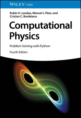Computational Physics - Rubin H. Landau, Manuel J. Páez, Cristian C. Bordeianu - Libro Wiley-VCH Verlag GmbH | Libraccio.it