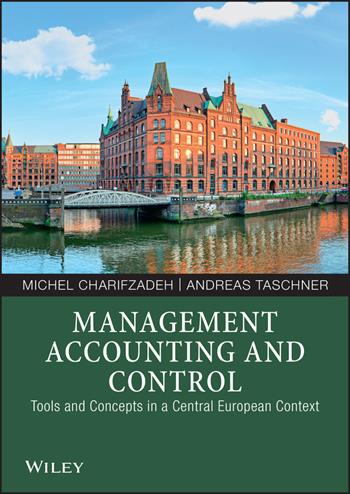 Management Accounting and Control - Michel Charifzadeh, Andreas Taschner - Libro Wiley-VCH Verlag GmbH | Libraccio.it