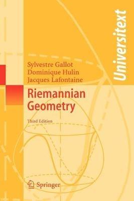 Riemannian Geometry - Sylvestre Gallot, Dominique Hulin, Jacques Lafontaine - Libro Springer-Verlag Berlin and Heidelberg GmbH & Co. KG, Universitext | Libraccio.it