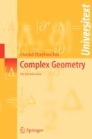 Complex Geometry - Daniel Huybrechts - Libro Springer-Verlag Berlin and Heidelberg GmbH & Co. KG, Universitext | Libraccio.it