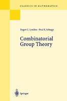 Combinatorial Group Theory - Roger C. Lyndon, Paul E. Schupp - Libro Springer-Verlag Berlin and Heidelberg GmbH & Co. KG, Classics in Mathematics | Libraccio.it