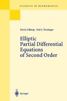Elliptic Partial Differential Equations of Second Order - David Gilbarg, Neil S. Trudinger - Libro Springer-Verlag Berlin and Heidelberg GmbH & Co. KG, Classics in Mathematics | Libraccio.it