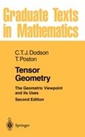 Tensor Geometry - C. T. J. Dodson, Timothy Poston - Libro Springer-Verlag Berlin and Heidelberg GmbH & Co. KG, Graduate Texts in Mathematics | Libraccio.it